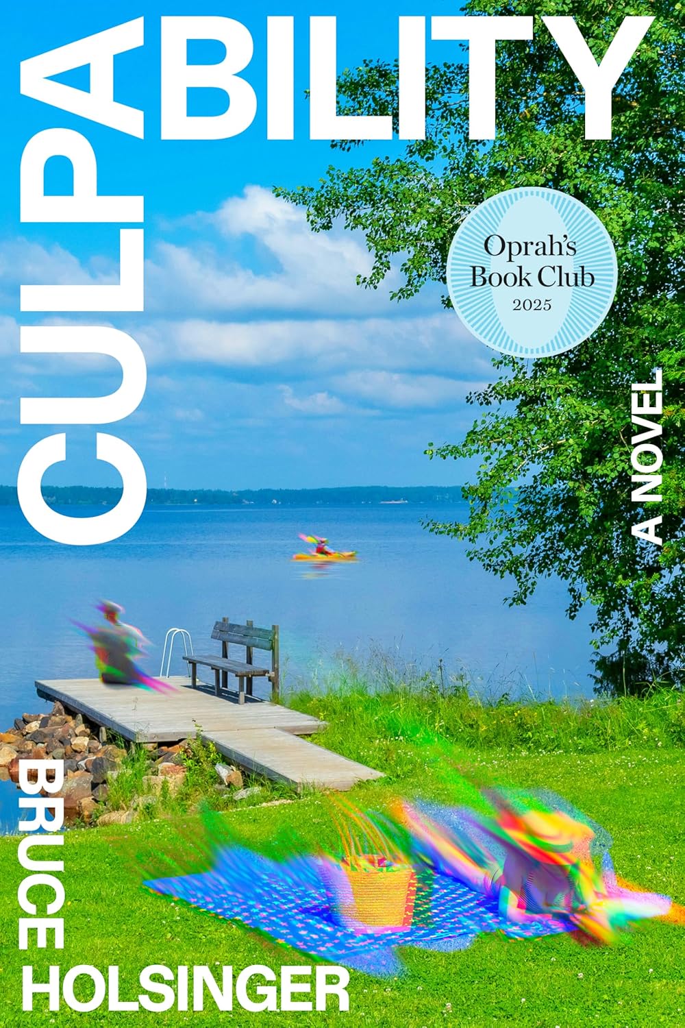 Culpability (Oprah’s Book Club): A Novel by Bruce Holsinger