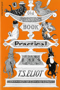 Old Possum's Book Of Practical Cats, Illustrated Edition by T. S. Eliot