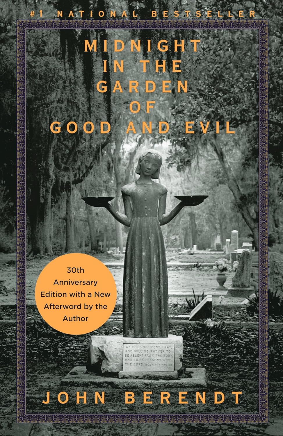 Midnight in the Garden of Good and Evil: A Savannah Story by John Berendt