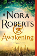 Awakening (The Dragon Heart Legacy, 1) by Nora Roberts