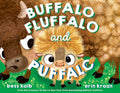 Buffalo Fluffalo and Puffalo (A Buffalo Fluffalo Story) by Bess Kalb