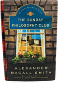 The Sunday Philosophy Club : An Isabel Dalhousie Mystery by Alexander McCall Smith