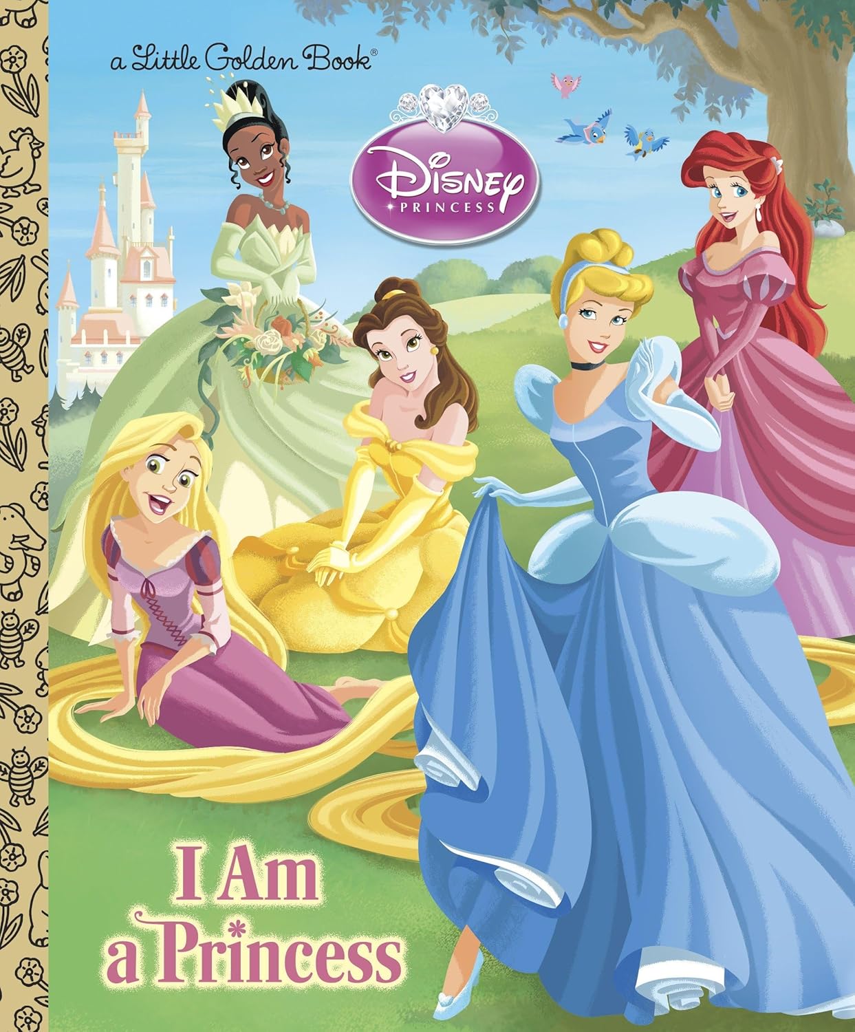 I am a Princess (Disney Princess) (Little Golden Book) by Andrea Posner-Sanchez