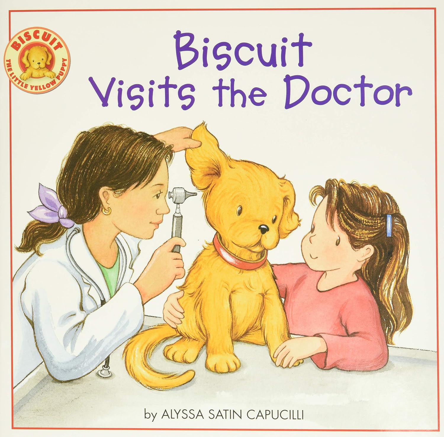 Biscuit Visits the Doctor: A Fun Picture Book About Checkups and Friendship for Kids (Ages 4-8) by Alyssa Satin Capucilli