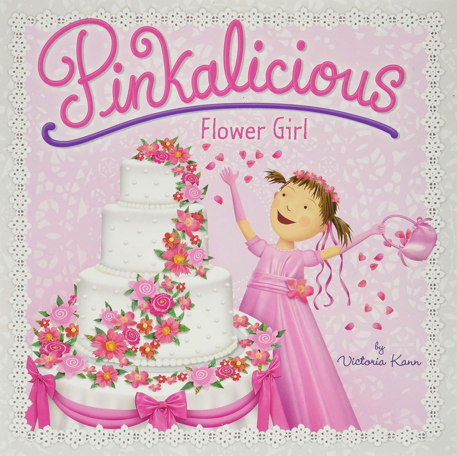 Pinkalicious: Flower Girl: A Picture Book About Being a Flower Girl for Kids (Ages 4-8) by Victoria Kann
