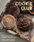 Cookie Club: 80 Creative Cookies to Make, Swap, and Share by Mallory Oniki