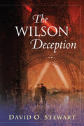 The Wilson Deception (A Fraser and Cook Mystery Book 2) by David O. Stewart
