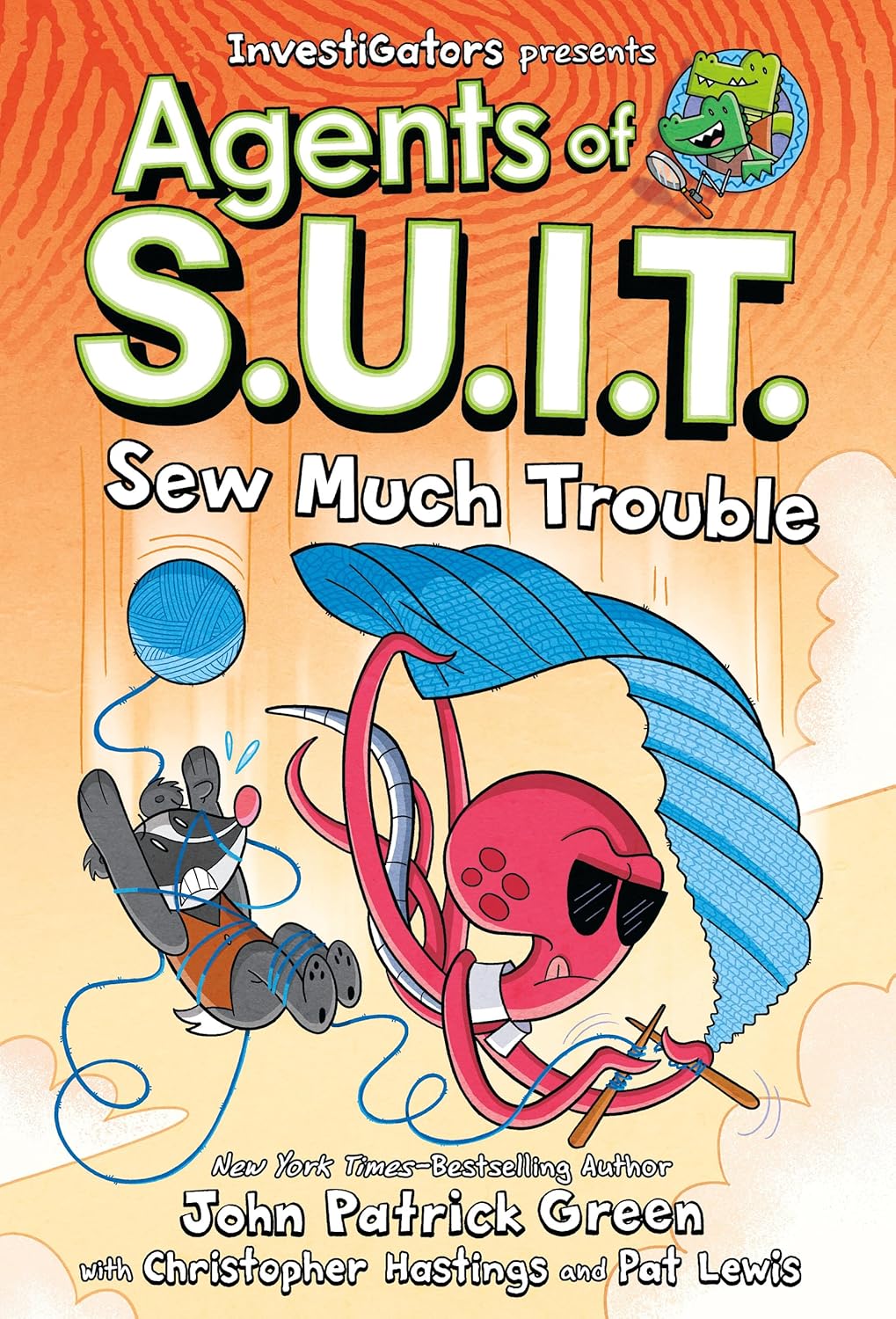 Investigators: Agents of S.U.I.T.: Sew Much Trouble by John Patrick Green