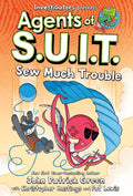 Investigators: Agents of S.U.I.T.: Sew Much Trouble by John Patrick Green
