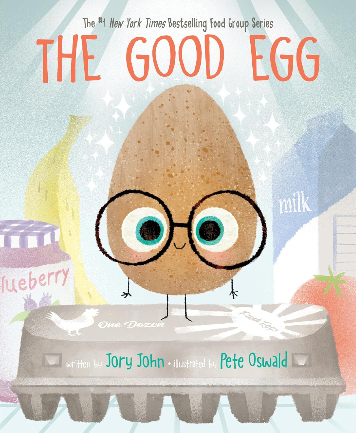 The Good Egg: A Story About Perfectionism, Pressure, and Self-Acceptance (The Food Group) by Jory John