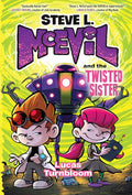 Steve L. McEvil and the Twisted Sister by Lucas Turnbloom