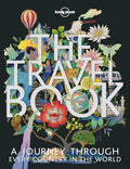 The Travel Book: A Complete Guide to Every Country in the World with Expert Travel Tips, Stunning Photography, Cultural Insights & Detailed Maps (Lonely Planet) by Lonely Planet