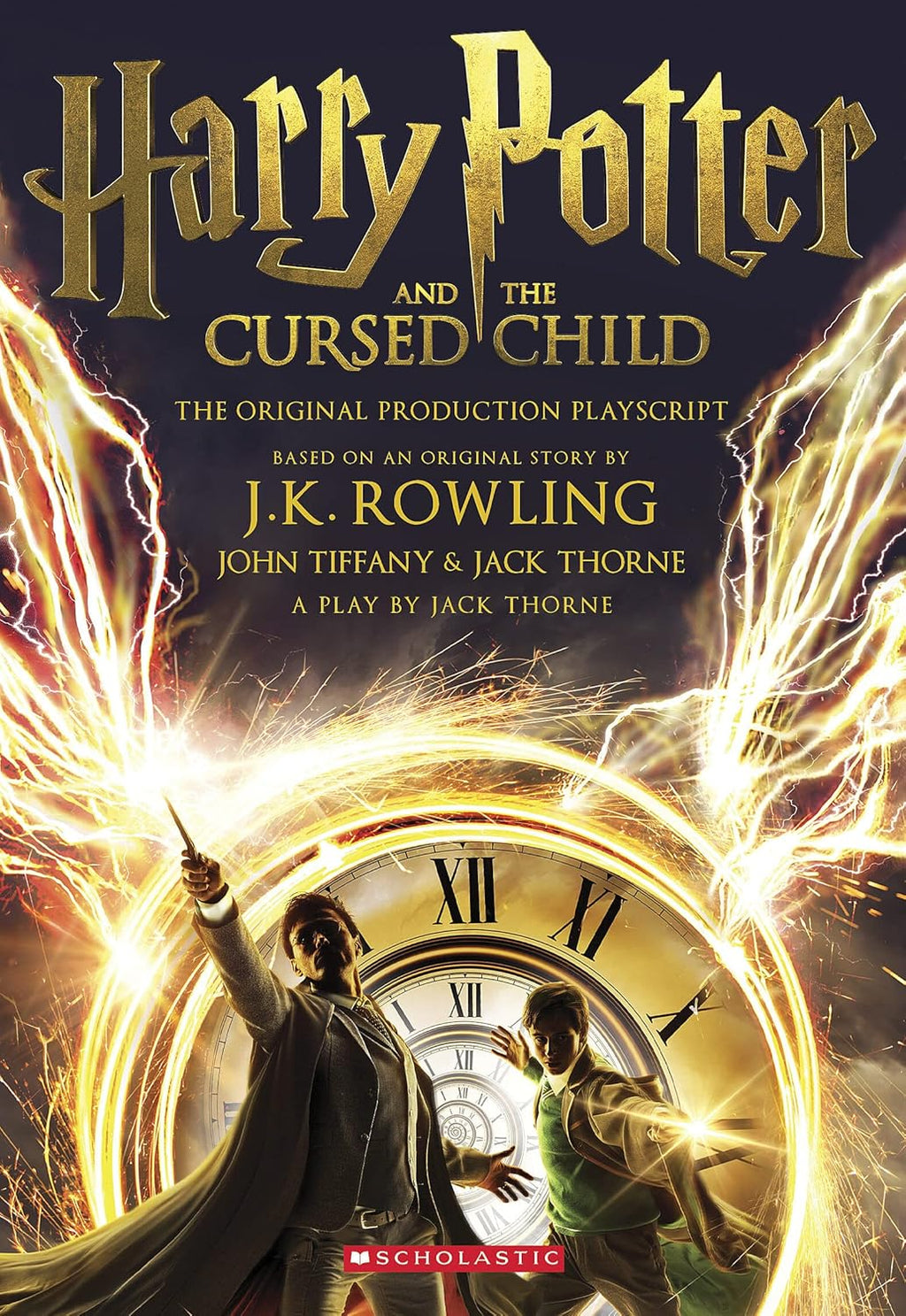 Harry Potter and the Cursed Child, Parts One and Two: The Official Playscript of the Original West End Production by J. K. Rowling