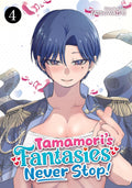 Tamamori's Fantasies Never Stop! Vol. 4 by TATSUWAIPU