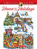 Creative Haven Home for the Holidays Coloring Book (Adult Coloring Books: Christmas) by Teresa Goodridge