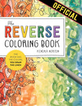 The Reverse Coloring Book™: The Book Has the Colors, You Draw the Lines! by Kendra Norton
