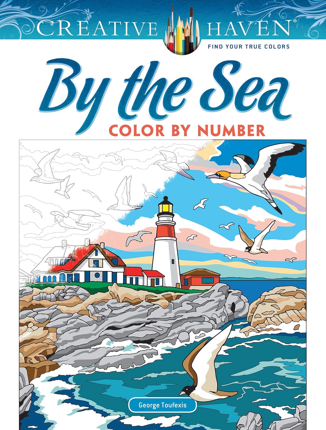 Creative Haven By the Sea Color by Number (Adult Coloring Books: Sea Life) by George Toufexis