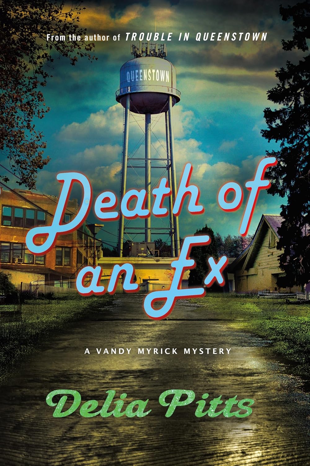Death of an Ex: A Vandy Myrick Mystery (The Vandy Myrick Mysteries, 2) by Delia Pitts