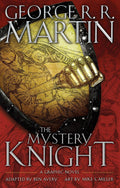 The Mystery Knight: A Graphic Novel (A Song of Ice and Fire Graphic Novels) by George R. R. Martin