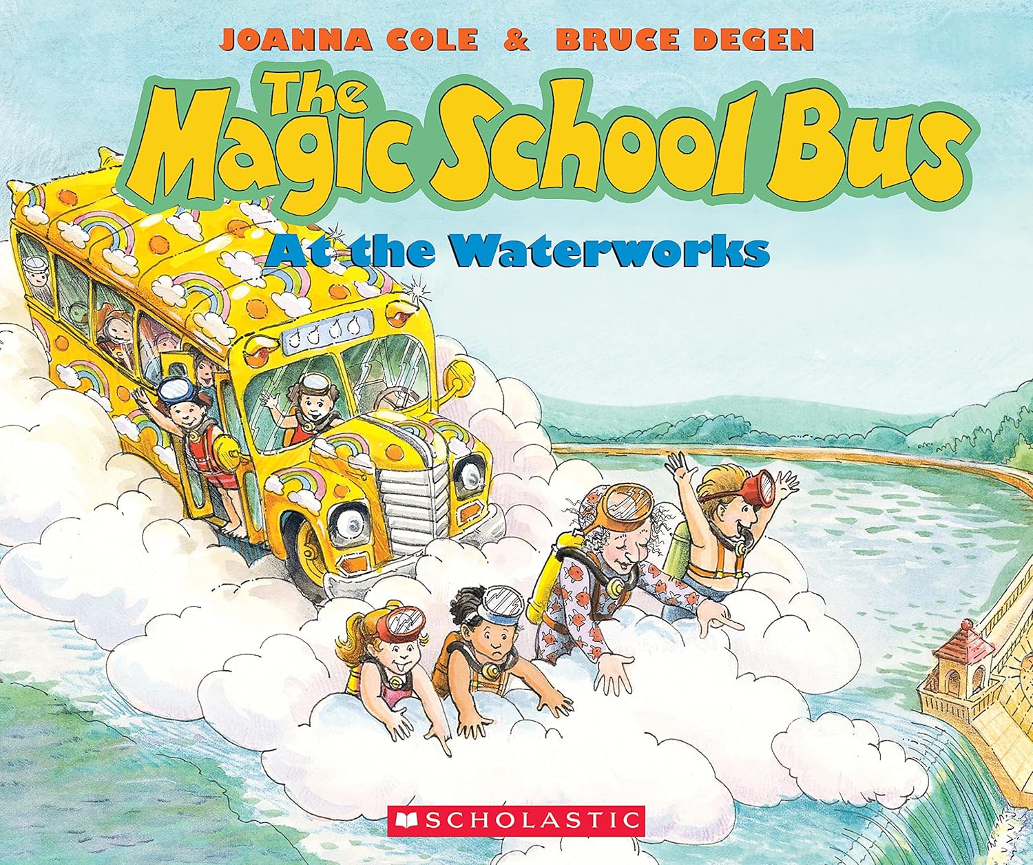 The Magic School Bus At the Waterworks by Joanna Cole