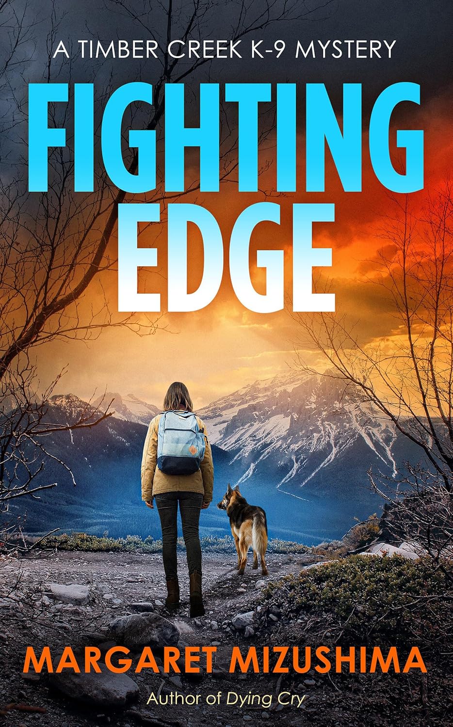 Fighting Edge: A Timber Creek K-9 Mystery by Margaret Mizushima