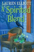 A Spirited Blend (A Crystals & CuriosiTEAS Mystery) by Lauren Elliott