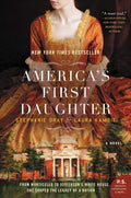 America's First Daughter: A Novel by Stephanie Dray