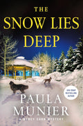 The Snow Lies Deep: A Mercy Carr Mystery by Paula Munier