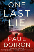 One Last Lie: A Novel (Mike Bowditch Mysteries, 11) by Paul Doiron