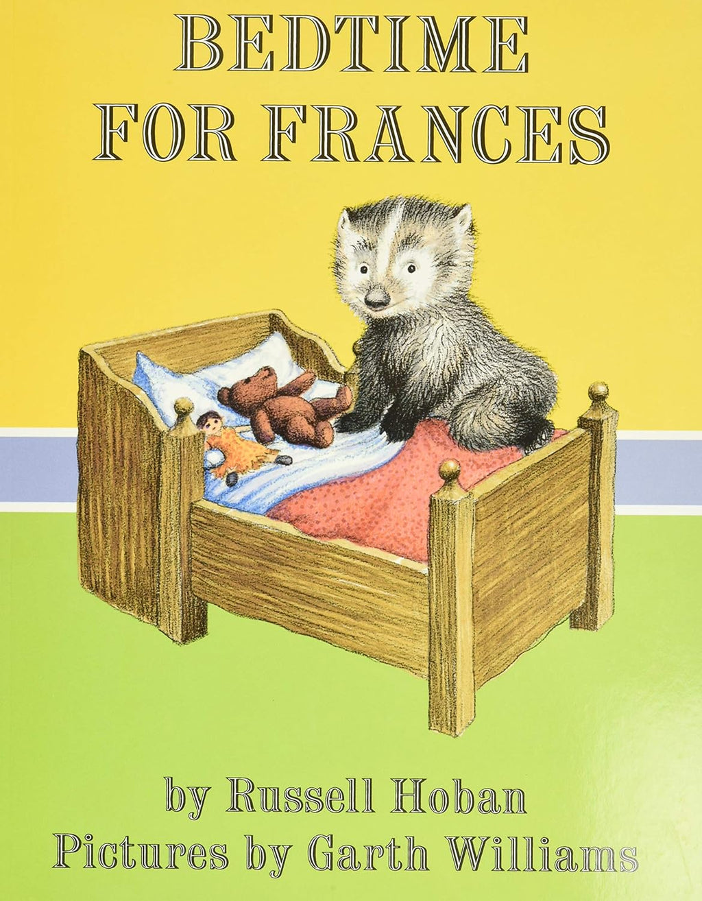 Bedtime for Frances: A Cozy Classic About a Badger's Funny Sleep Ritual for Kids (Ages 4-8) by Russell Hoban