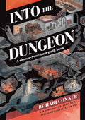 Into the Dungeon: A Choose-Your-Own-Path Book by Hari Conner