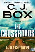 The Crossroads (A Joe Pickett Novel) by C.J. Box
