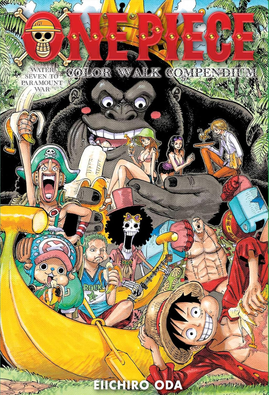 One Piece Color Walk Compendium: Water Seven to Paramount War by Eiichiro Oda