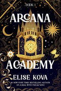 Arcana Academy by Elise Kova