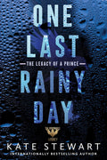 One Last Rainy Day (Ravenhood Legacy) by KATE STEWART