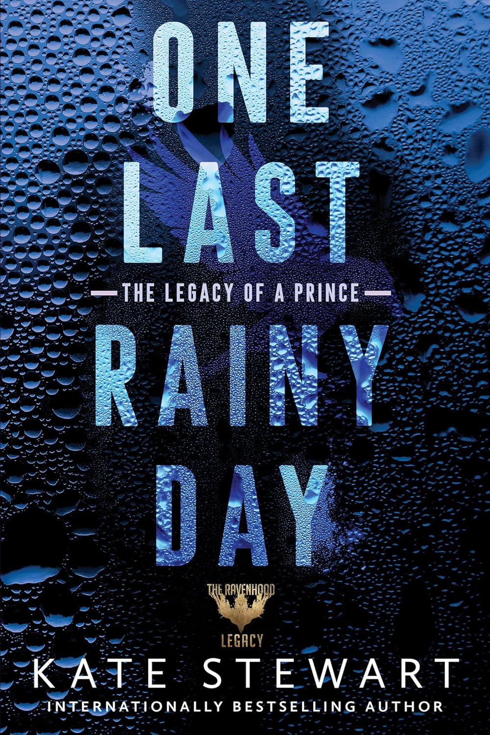 One Last Rainy Day (Ravenhood Legacy) by KATE STEWART
