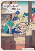 Neighborhood Craftsmen: Stories from Kanda's Gokura-chou, Vol. 1 (Volume 1) by Akihito Sakaue