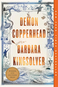 Demon Copperhead: A Pulitzer Prize Winner by Barbara Kingsolver