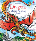 Dragons Magic Painting Book: A Water Activity Book About Colorful Mythical Dragons for Kids (Ages 5-7) by Fiona Watt