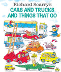 Richard Scarry's Cars and Trucks and Things That Go by Richard Scarry