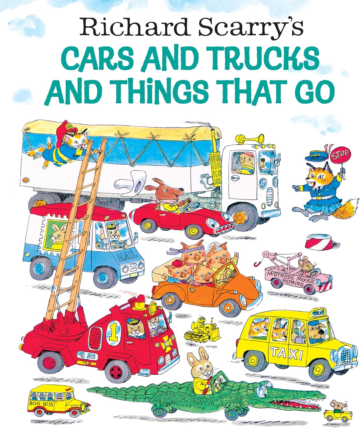 Richard Scarry's Cars and Trucks and Things That Go by Richard Scarry