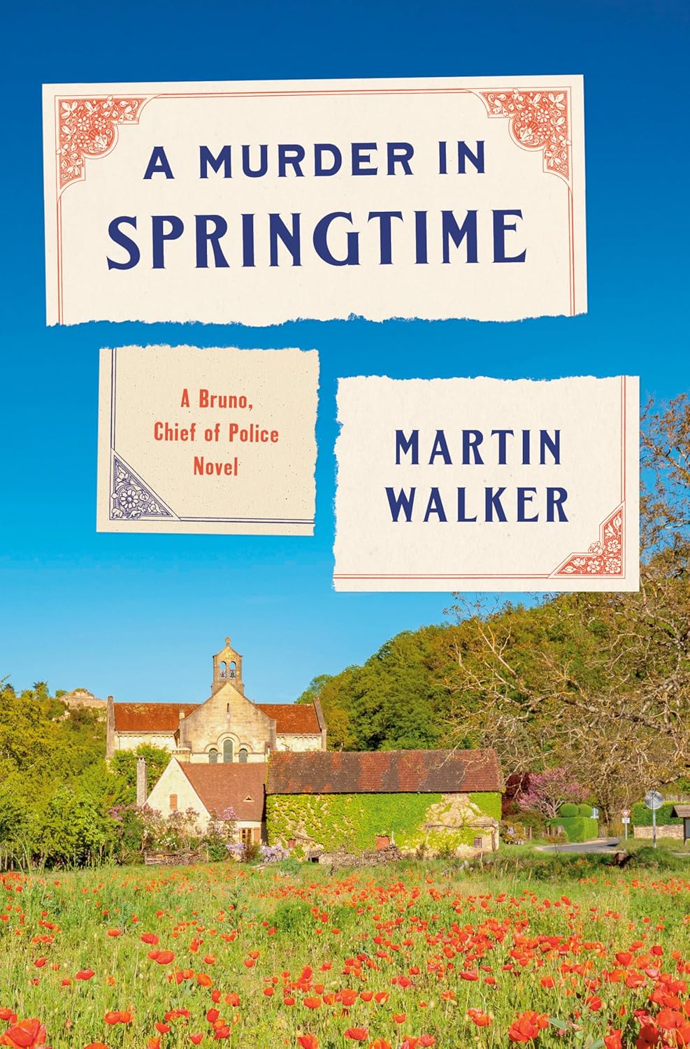 A Murder in Springtime: A Bruno, Chief of Police Novel (Bruno, Chief of Police Series) by Martin Walker