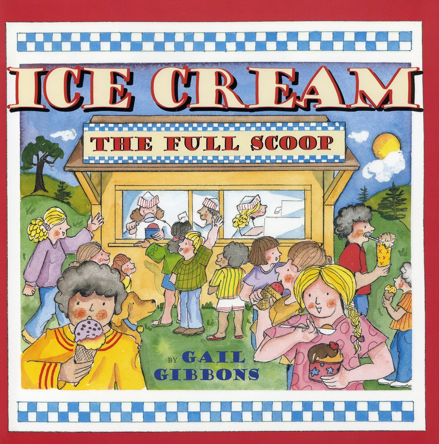 Ice Cream: The Full Scoop by Gail Gibbons