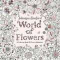 World of Flowers: A Coloring Book and Floral Adventure by Johanna Basford