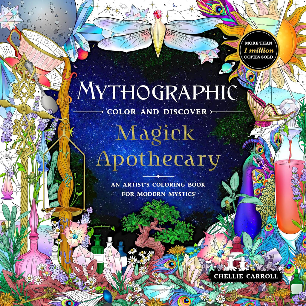 Mythographic Color and Discover: Magick Apothecary: An Artist’s Coloring Book for Modern Mystics by Chellie Carroll