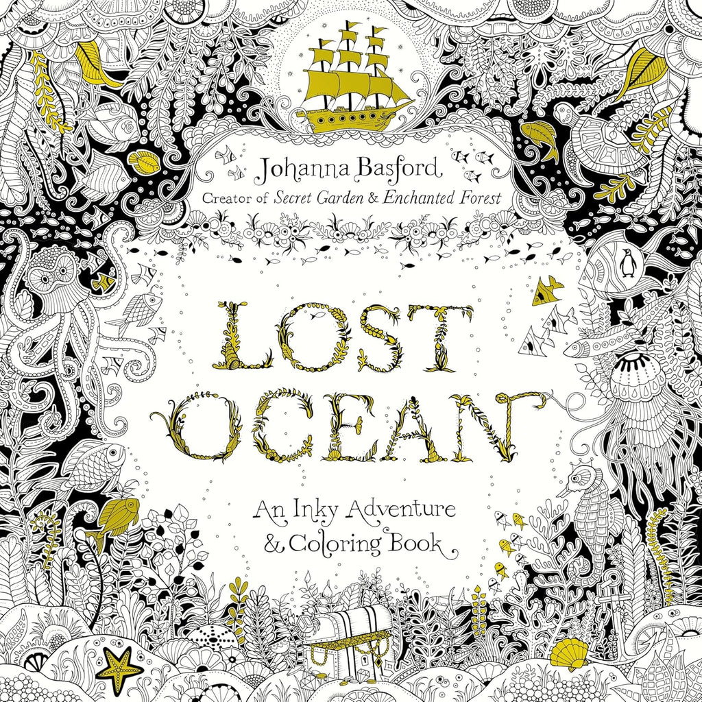Lost Ocean: An Inky Adventure and Coloring Book for Adults by Johanna Basford