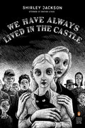We Have Always Lived in the Castle (Penguin Classics Deluxe Edition) by Shirley Jackson