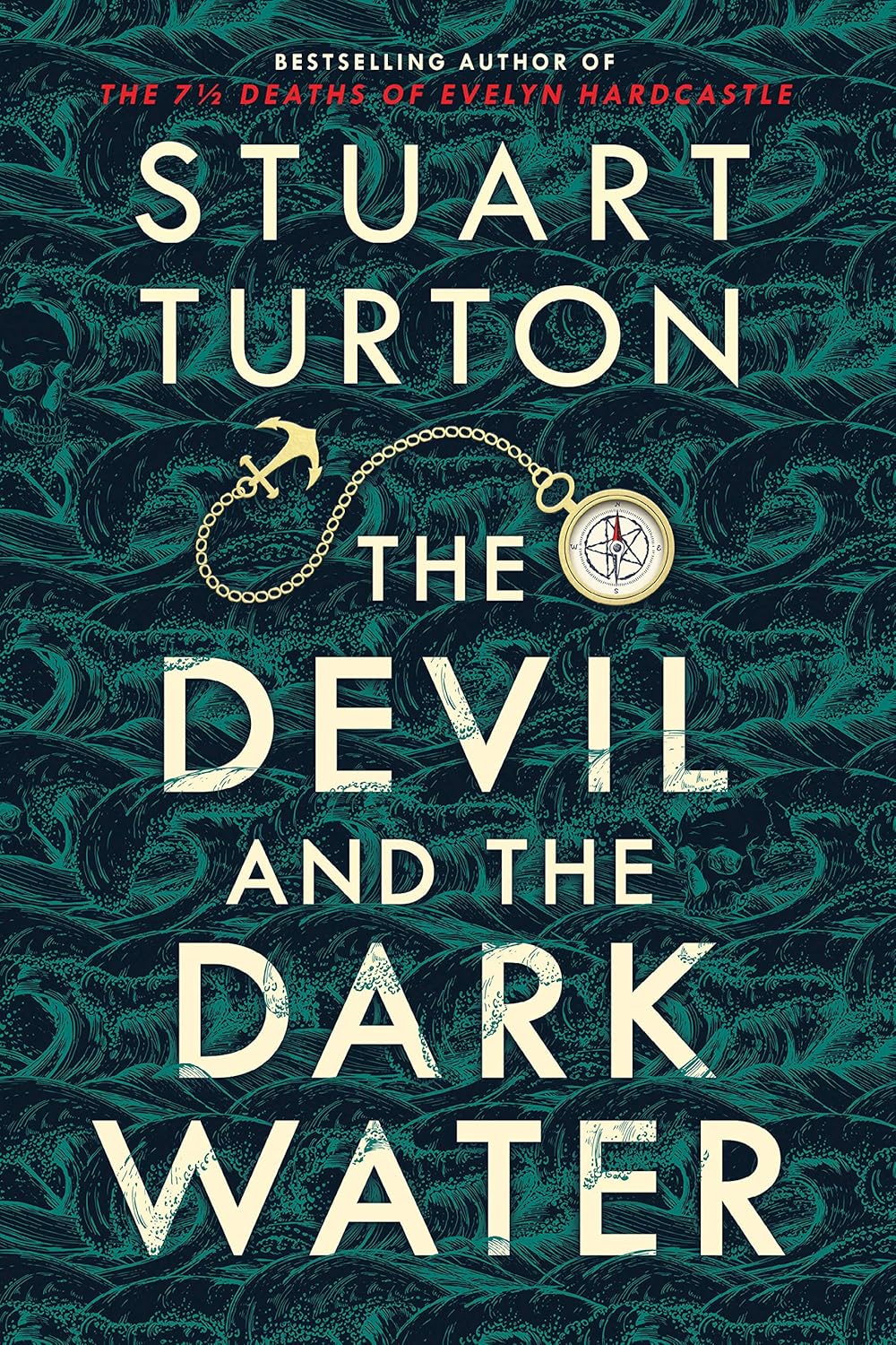 The Devil and the Dark Water: A Locked-Room Historical Mystery by Stuart Turton