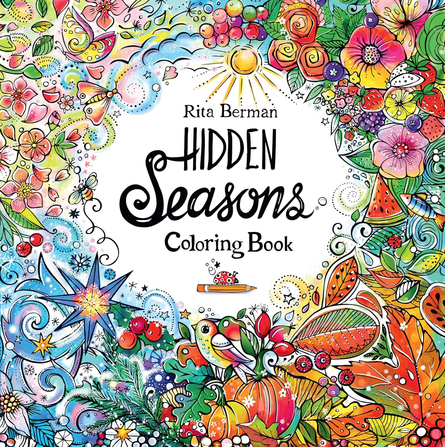 Hidden Seasons Coloring Book: Color and Breathe (A Rita Berman Hidden Wonders Book) by Rita Berman
