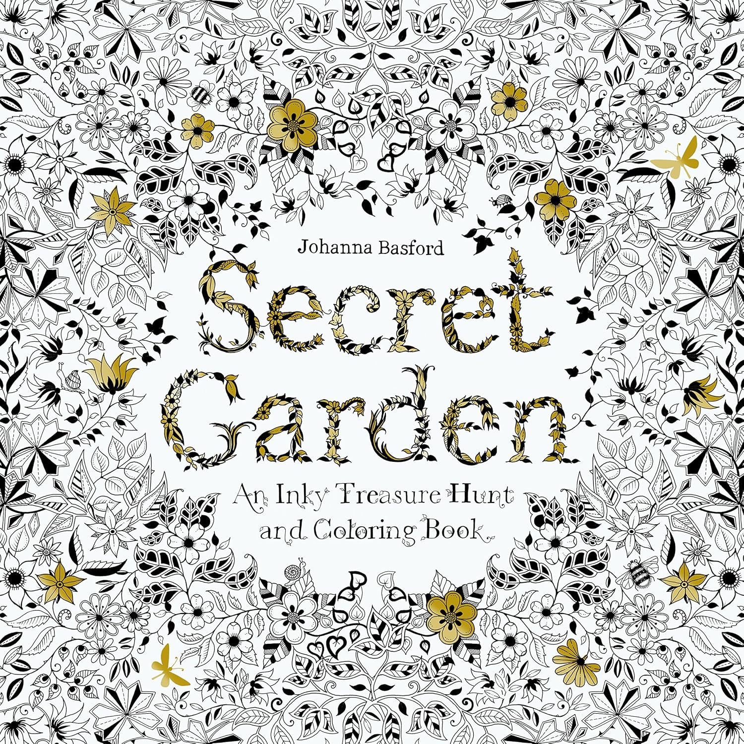 Secret Garden: An Inky Treasure Hunt and Coloring Book for Adults by Johanna Basford